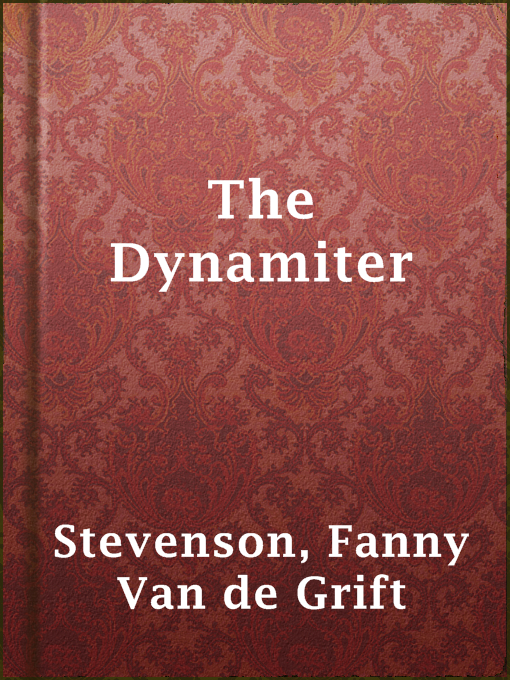 Title details for The Dynamiter by Fanny van de Grift Stevenson - Available